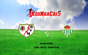 Soi Kèo Nhà Cái Rayo Vallecano vs Real Betis – 00h00 Ngày 16/05/2025 – Vòng 36 La Liga 3 Soi Kèo Nhà Cái Rayo Vallecano vs Real Betis – 00h00 Ngày 16/05/2025 – Vòng 36 La Liga